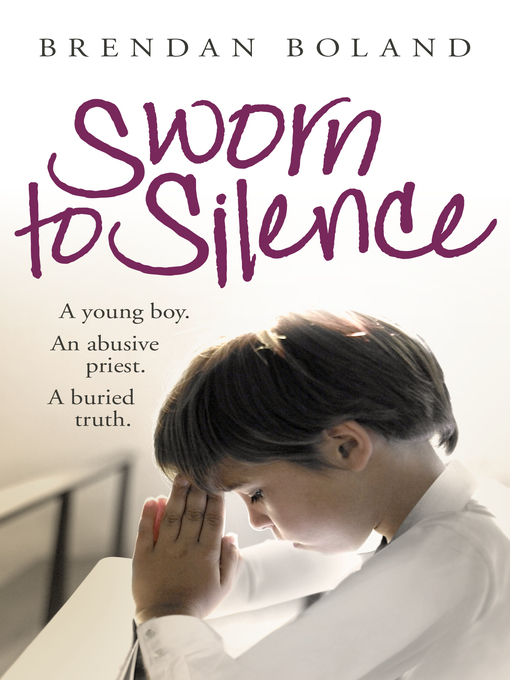 Title details for Sworn to Silence by Brendan Boland - Available